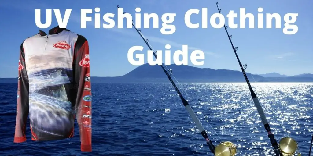 uv fishing shirt guide